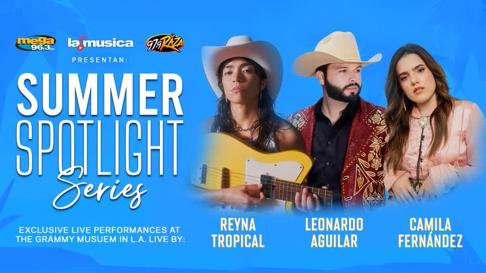 SBS Entertainment, La Musica and Mega 96.3FM’s Summer Spotlight Series is back for its second year featuring live music performances by upcoming Latin artists, Reyna Tropical, Leonard Aguilar and Camila Fernandez at the GRAMMY Museum®