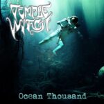 Doom Metal Trio Temple Witch Emerges from the Depths with Stunning New Music Video “Ocean Thousand”