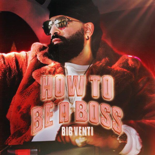 BIG VENTI’s ‘How to Be a Boss’ Album Debuts in the Top 5 on iTunes Hip-Hop/Rap Charts Alongside Eminem