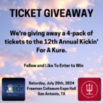 Win a 4 pack of tickets to the 12th Annual Kickin’ For A Kure event at Freeman Coliseum in San Antonio, TX!