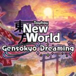 XSEED Games Releases Expansive DLC Gensokyo Dreaming for Touhou: New World, Adding a Brand-new Story, New Stages, and Eight Additional Playable Characters from the Touhou Universe