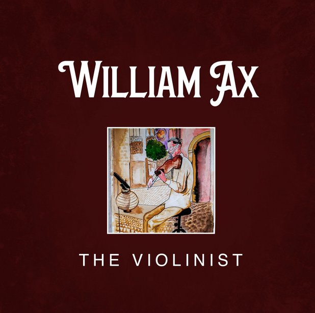 William Ax new track The Violinist is out now!