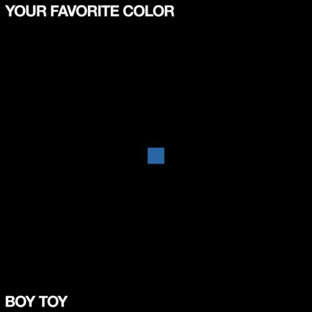 RISING ROCK BAND YOUR FAVORITE COLOR BECOMES EVERY GIRL’S FANTASY IN  NEW SINGLE “BOY TOY”