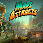 MARS ATTRACTS Trailer Debuts At Gamescom