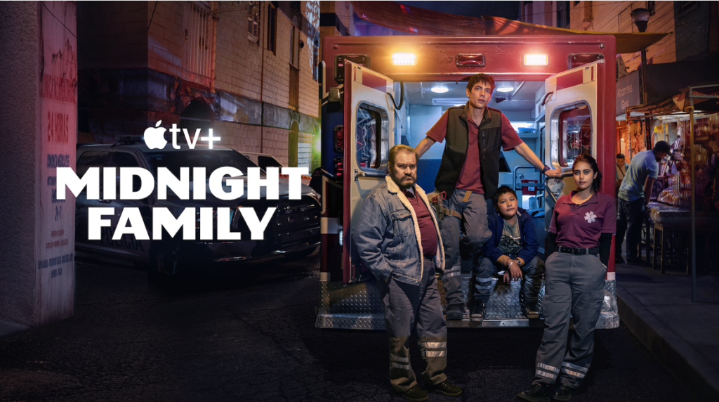 Apple TV+ reveals trailer for Spanish-language drama “Midnight Family,” inspired by the award-winning documentary “Familia de Medianoche”