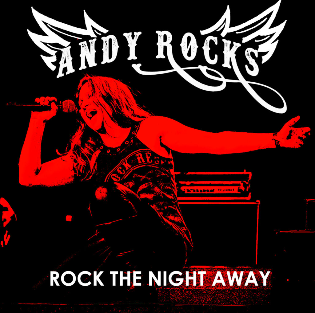 NEW single and video clip “Rock The Night Away” from ANDY ROCKS!