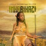 Stella Jacobs new song Inkabikazi is out now!