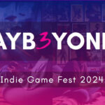 Plenty of Indies to Feature in PlayB3yond Event