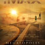 Be Among the First to See MEGALOPOLIS: THE ULTIMATE IMAX EXPERIENCE Only In IMAX® September 23!