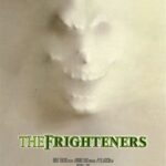 At the Movies with Alan Gekko: The Frighteners “96”