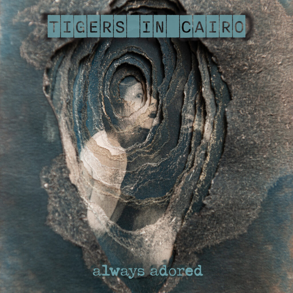 San Diego’s Tigers In Cairo Share Their Debut Single “Always Adored”