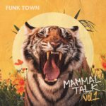 Mammal Talk Drops Groovy Debut Single “Funk Town”