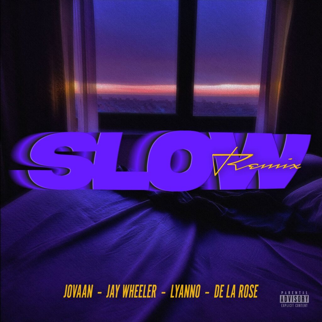 JOVAAN DESVELA EL HIPNOTIZANTE REMIX DE “SLOW” JUNTO A JAY WHEELER, LYANNO Y DE LA ROSE