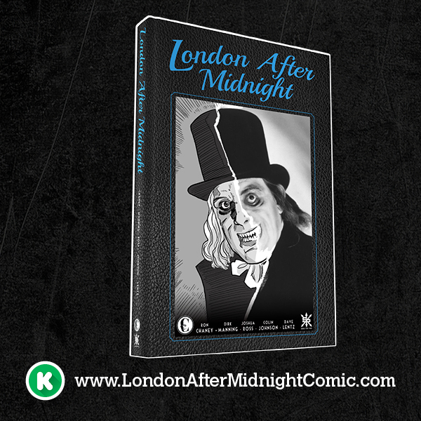 Lon Chaney Horror Classic LONDON AFTER MIDNIGHT Resurrected with an Exclusive Official Graphic Novel Adaptation