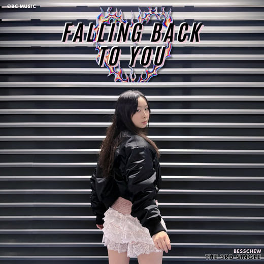 Bess Chew Releases New Single “Falling back to you”