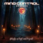 MIND CONTROL ANNOUNCES THE RELEASE OF ‘GHOSTS OF PAST AND PRESENT’ EP ON DECEMBER 20TH